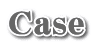 Case