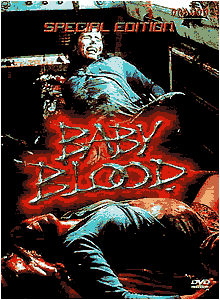 Baby Blood, vive le gore Franais !!!!! Babyblood