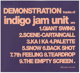 DEMONSTRATION tracks of indigo jam unit