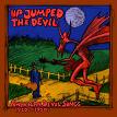 V.A. / Up Jumped The devil: American Devil Songs 1920s-1950s (Viper) CD \2490-