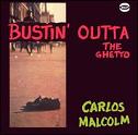 Carlos Malcolm / Bustin' Outta The Ghetto (BGP) CD/LP \1690-