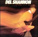 Del Shannon / Drop Down And Get Me (Varese Sarabande)CD\1980-