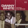 Danny White / Natural Soul Brother (Kent) CD \2390-