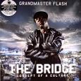 Grandmaster Flash / The Bridge: Concept Of A Culture (Strut) CD sale \1790-/2LP sale \2200-