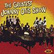 Johnny Otis / The Greatset Johnny Otis Show (Ace) \2390-