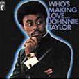 Johnnie Taylor / Who's Making Love Plus (Stax) CD sale \1490-