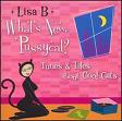Lisa B / What's New Pussy Cat? (Piece Of Pie) CD \2290-