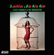Louie Ramirez & his Orchestra / Latin Au Go Go (Collectors' Choice) CD \1690-