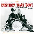 V.A. / Destroy That Boy!: More Girls With Guitars (Ace) CD sale \1990-