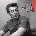 Robert Mitchum / That Man (Bear Family) CD \2390-