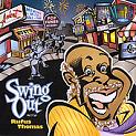 Rufus Thomas / Swing Out (High Stacks) CD \1990-