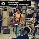 Susan Cagle - The Subway Recordings