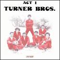 Turner Brothers / Act 1 (Luv N' Haight) CD \2290-