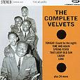 Velvets / Complete Velvets (Ace) CD \2390-