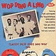 V.A. / Wop Ding A Ling - Classic Doo Wop From Time, Brent & Shad (ACE) CD \2390-