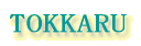 TOKKARU